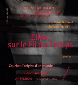 Affiche de Elles, sur le fil du temps