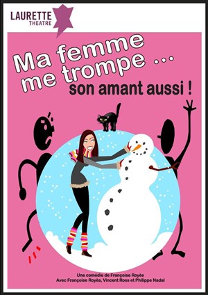 Affiche de Ma femme me trompe son amant aussi | (anciennement : l'abus d'amant est dangereux pour la santé)