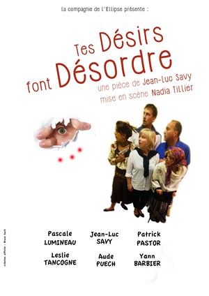 Affiche de Tes désirs font désordres
