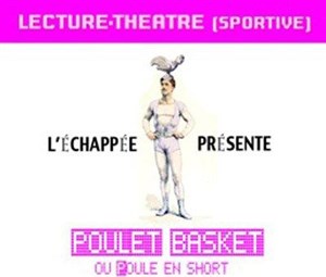 Affiche de Poulet Basket ou Poule en short