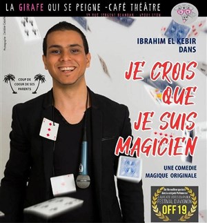 Affiche de Ibrahim El Kebir dans Je crois que je suis magicien
