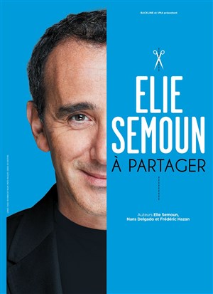 Affiche de Elie Semoun dans A partager