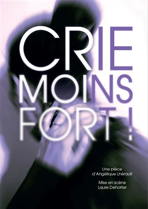 Affiche de Crie moins fort