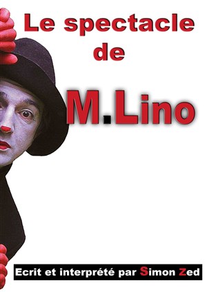 Affiche de Le spectacle de M. Lino