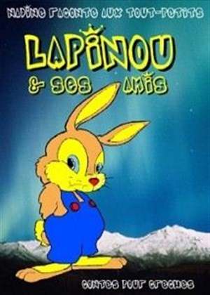 Affiche de Lapinou et ses amis