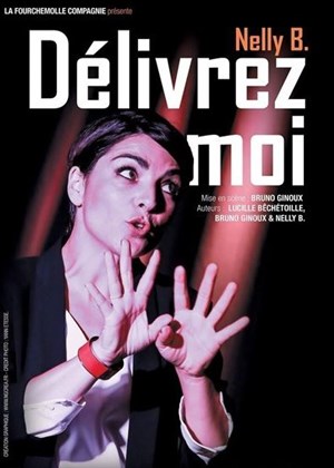 Affiche de Nelly B dans Délivrez-moi