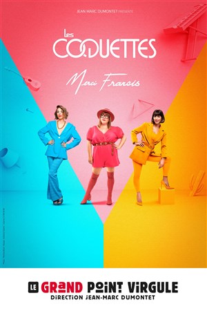 Affiche de Les Coquettes dans Merci Francis