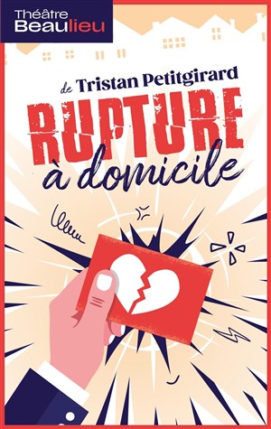 Rupture à domicile