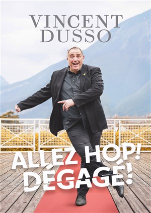 Affiche de Vincent Dusso dans Allez Hop ! Dégagé !