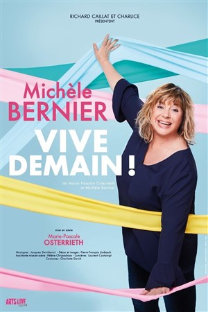 Affiche de Michèle Bernier dans Vive demain !