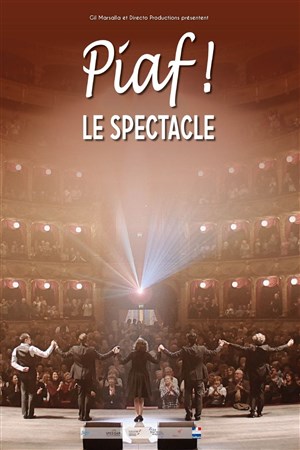 Affiche de Piaf ! Le Spectacle