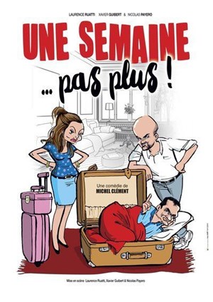 Affiche de Une semaine ... pas plus !