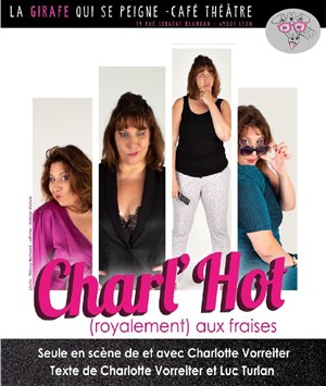 Affiche de Charl'Hot (royalement) aux fraises