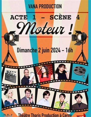Affiche de Act 1, scène 4, Moteur !