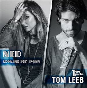 Affiche de Looking for Emma & Ned + 1ère partie Tom Leeb