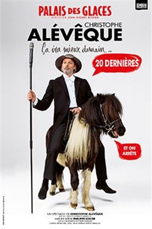 Affiche de Christophe Alévêque dans Ça ira mieux demain...