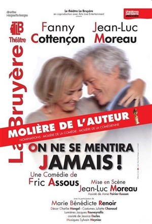 Affiche de On ne se mentira jamais ! | avec Fanny Cottençon et Jean-Luc Moreau