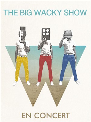 Affiche de The Big Wacky Show