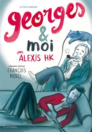 Affiche de Alexis Hk dans Georges & moi