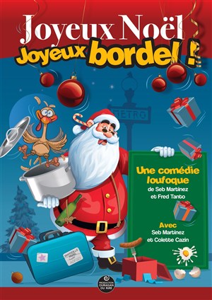 Affiche de Joyeux Noël, joyeux bordel !
