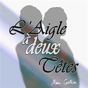 Affiche de L'aigle a deux tetes