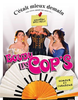 Affiche de Boudu les cop's : C'était mieux demain