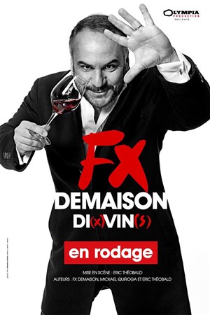 Affiche de François-Xavier Demaison dans Di(x) Vin(s)