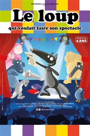 Affiche de Le loup qui voulait faire son spectacle