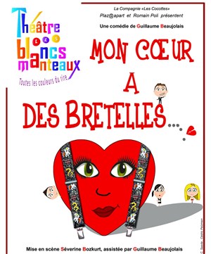 Affiche de Mon coeur a des bretelles