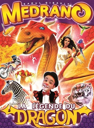 Affiche de Cirque Medrano : La Légende du Dragon | - Courseulles sur Mer