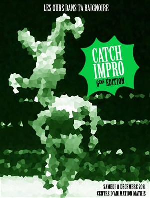 Affiche de Tournoi : Catch impro