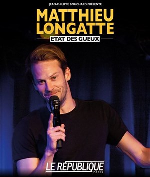 Affiche de Matthieu Longatte dans État des gueux