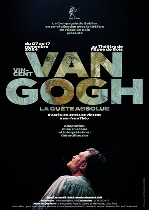Affiche de Vincent Van Gogh, la quête absolue