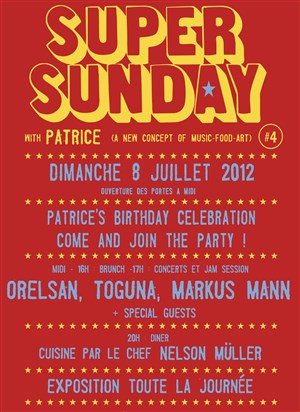 Affiche de Super Sunday #4 avec Orelsan, Toguna, Markus man et invités....