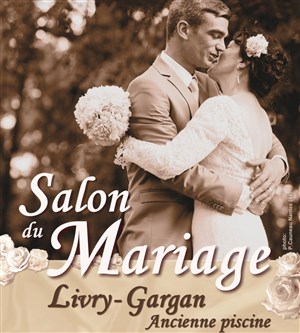 Affiche de Salon du mariage de Livry Gargan | 21ème Edition