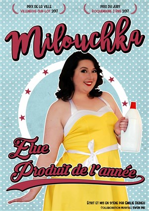 Affiche de Milouchka dans Élue Produit de l'année