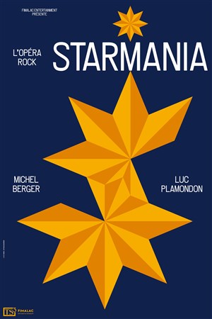 Affiche de Starmania - L'Opéra Rock - Avant-premières | Nancy
