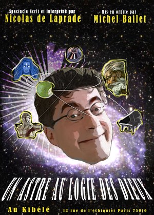 Affiche de Nicolas de Laprade dans Un astre au Logis des Dieux
