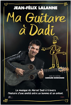Affiche de Jean-Felix Lalanne : Ma guitare à Dadi