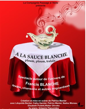 Affiche de À la sauce blanche