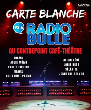 Affiche de Carte blanche à Radio Bulle