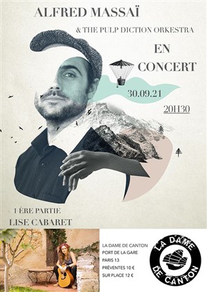 Affiche de Alfred Massaï & The Pulp diction Orkestra + 1ère partie Lise Cabaret