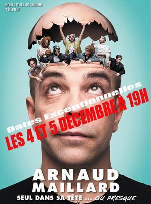 Affiche de Arnaud Maillard dans Seul dans sa tête... Ou presque | mis en scène par Julie Ferrier