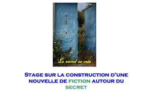 Affiche de Stage d'écriture de nouvelle Le secret se crée