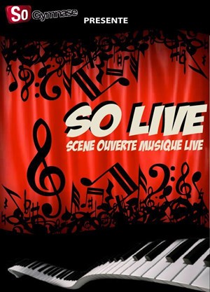Affiche de SoLive: La Scène Ouverte Musique Live du SoGymnase