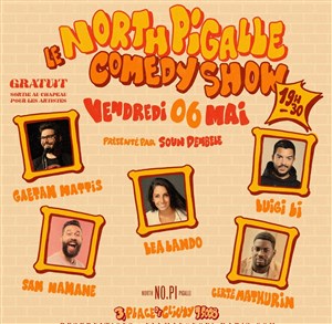 Affiche de The North Pigalle Comedy show