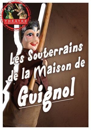 Affiche de Les Souterrains de la Maison de Guignol