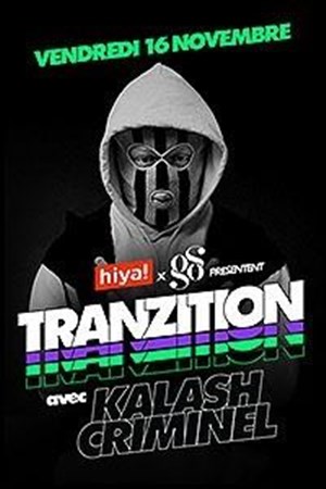 Affiche de Hiya Tranzition + Kalash Criminel