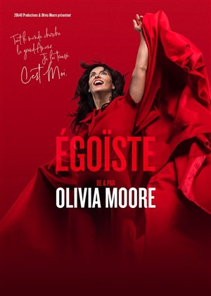 Affiche de Olivia Moore dans Egoïste