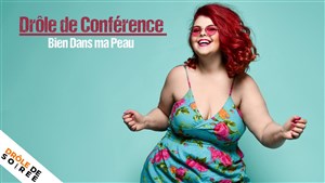 Affiche de Drôle de conférence #1 | Bien dans ma peau